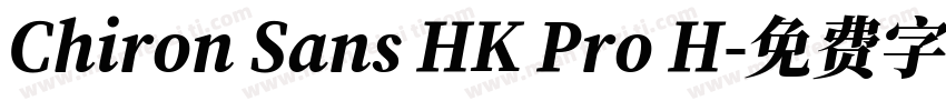 Chiron Sans HK Pro H字体转换